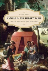 Cover of Sinning in the Hebrew Bible: How The Worst Stories Speak for Its Truth