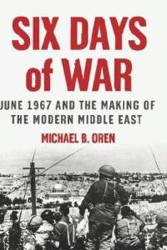 Cover of Six Days of War: June 1967 and the Making of the Modern Middle East