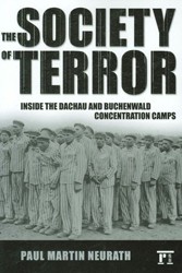 Cover of The Society of Terror: Inside the Dachau and Buchenwald Concentration Camps