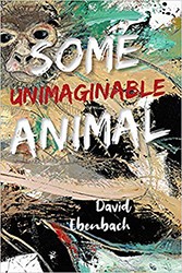 Cover of Some Unimaginable Animal