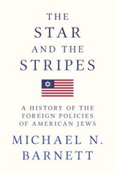 Cover of The Star and the Stripes: A History of the Foreign Policies of American Jews