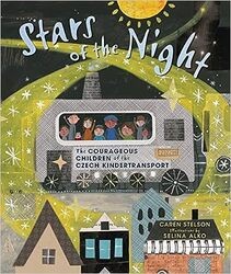 Cover of Stars of the Night: The Courageous Children of the Czech Kindertransport