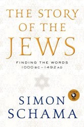 Cover of The Story of the Jews: Finding the Words 1000 BC-1492 AD