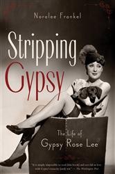 Cover of Stripping Gypsy: The Life of Gypsy Rose Lee