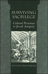 Cover of Surviving Sacrilege: Cultural Persistence in Jewish Antiquity