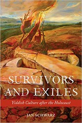 Cover of Survivors and Exiles: Yiddish Culture after the Holocaust