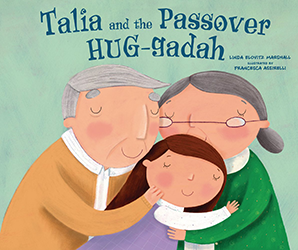 Cover of Talia and the Passover Hug-adah