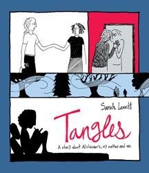 Cover of Tangles: A Story About Alzheimer's, My Mother, and Me