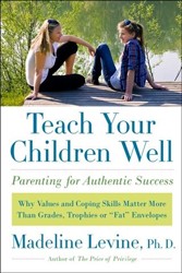 Cover of Teach Your Children Well: Parenting for Authentic Success