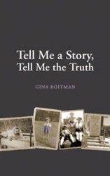 Cover of Tell Me A Story, Tell Me The Truth