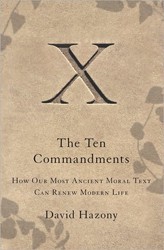 Cover of The Ten Commandments: How Our Most Ancient Moral Text Can Renew Modern Life