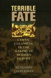Cover of Terrible Fate: Ethnic Cleansing in the Making of Modern Europe
