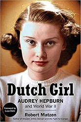 Cover of Dutch Girl: Audrey Hepburn and World War II