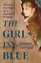 Cover of The Girl in Blue: Renoir’s Portrait of a Dynasty Erased