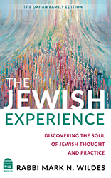 Cover of The Jewish Experience: Discovering the Soul of Jewish Thought and Practice