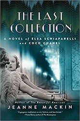 Cover of The Last Collection: A Novel of Elsa Schiaparelli and Coco Chanel