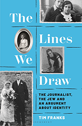 Cover of The Lines We Draw: The Journalist, the Jew and an Argument About Identity