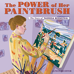 Cover of The Power of Her Paintbrush: The Story of Theresa Bernstein