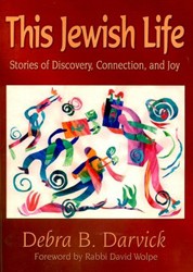 Cover of This Jewish Life: Stories of Discovery, Connection, and Joy