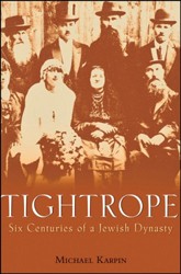 Cover of Tightrope: Six Centuries of a Jewish Dynasty