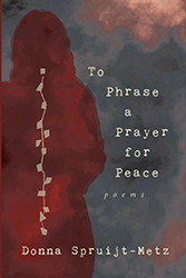 Cover of To Phrase A Prayer for Peace