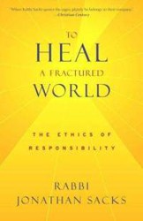 Cover of To Heal a Fractured World: The Ethics of Responsibility