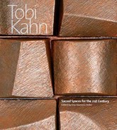 Cover of Tobi Kahn: Sacred Spaces for the 21st Century