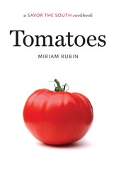 Cover of Tomatoes: A Savor the South Cookbook