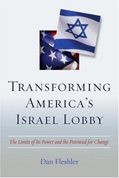 Cover of Transforming America's Israel Lobby: The Limits of its Power and the Potential for Change