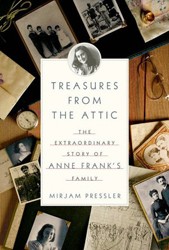 Cover of Treasures from the Attic: The Extraordinary Story of Anne Frank’s Family