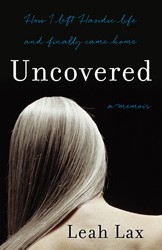 Cover of Uncovered: How I Left Hasidic Life and Finally Came Home