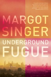 Cover of Underground Fugue: A Novel