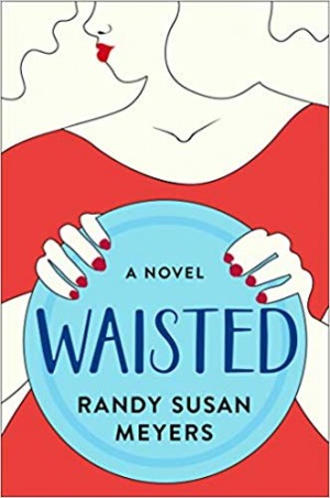 Cover of Waisted: A Novel