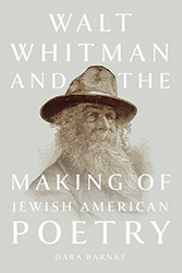 Cover of Walt Whitman and the Making of Jewish American Poetry