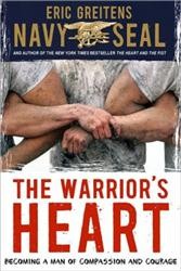 Cover of The Warrior's Heart: Becoming a Man of Compassion and Courage