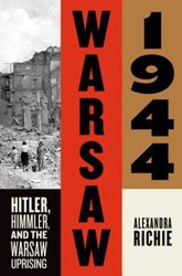Cover of Warsaw 1944: Hitler, Himmler and the Warsaw Uprising