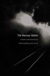 Cover of The Warsaw Ghetto: A Guide to the Perished City