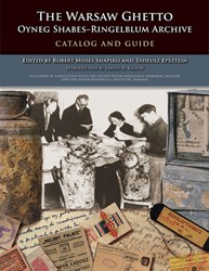 Cover of The Warsaw Ghetto Oyneg Shabes-Ringelblum Archive Catalogue and Guide