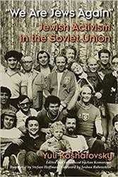 Cover of "We Are Jews Again": Jewish Activism in the Soviet Union