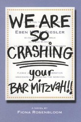 Cover of We Are So Crashing Your Bar Mitzvah