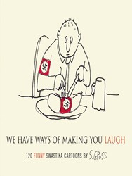 Cover of We Have Ways of Making You Laugh: 120 Funny Swastika Cartoons