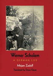 Cover of Werner Scholem: A German Life (Jewish Culture and Contexts)