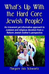 Cover of What's Up With the Hard Core Jewish People?