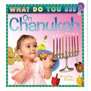 Cover of What Do You See on Chanukah?