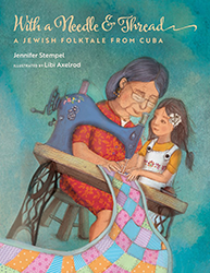 Cover of With a Needle and Thread: A Jewish Folktale from Cuba