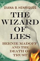 Cover of The Wizard of Lies: Bernard Madoff and the Death of Trust