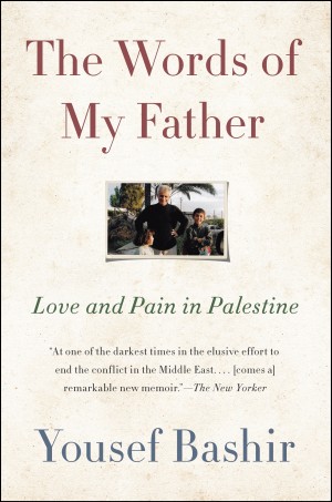 Cover of The Words of My Father: Love and Pain in Palestine