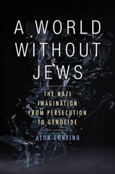 Cover of A World Without Jews: The Nazi Imagination From Persecution to Genocide