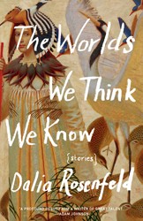 Cover of The Worlds We Think We Know