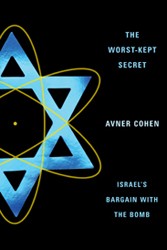 Cover of The Worst-Kept Secret: Israel's Bargain With the Bomb